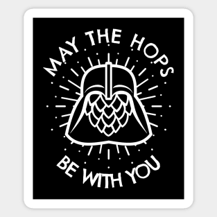 May The Hops Be With You Sticker